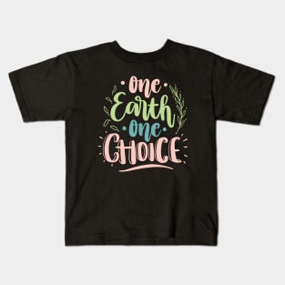 One Earth One Choice Earth Day 2023 Kids T-Shirt